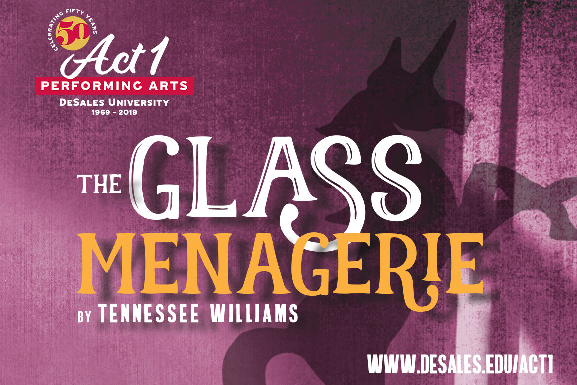 Act 1 DeSales University opens 50th Anniversary Season with THE GLASS